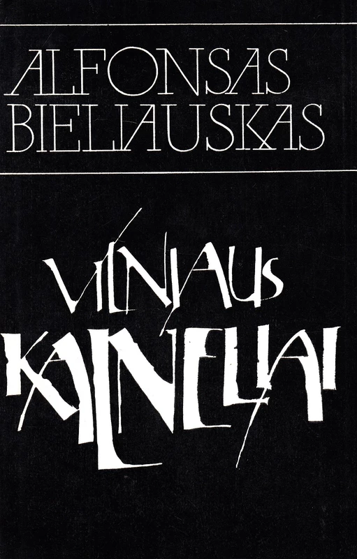 Vilniaus kalneliai (skaityta knyga) - Alfonsas Bieliauskas