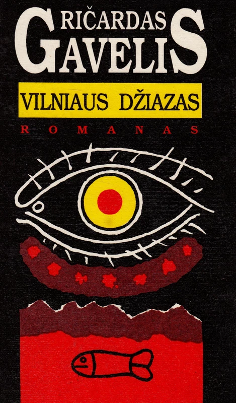 Vilniaus džiazas (skaityta knyga) - Ričardas Gavelis