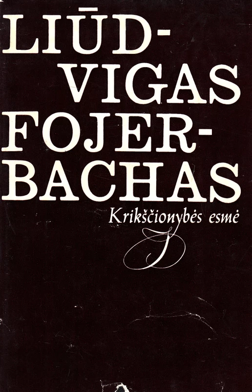 Krikščionybės esmė (skaityta knyga) - Liūdvigas Fojerbachas