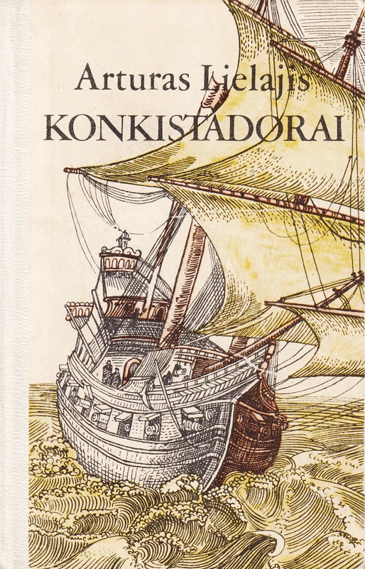 Konkistadorai (skaityta knyga) - Arturas Lielajis