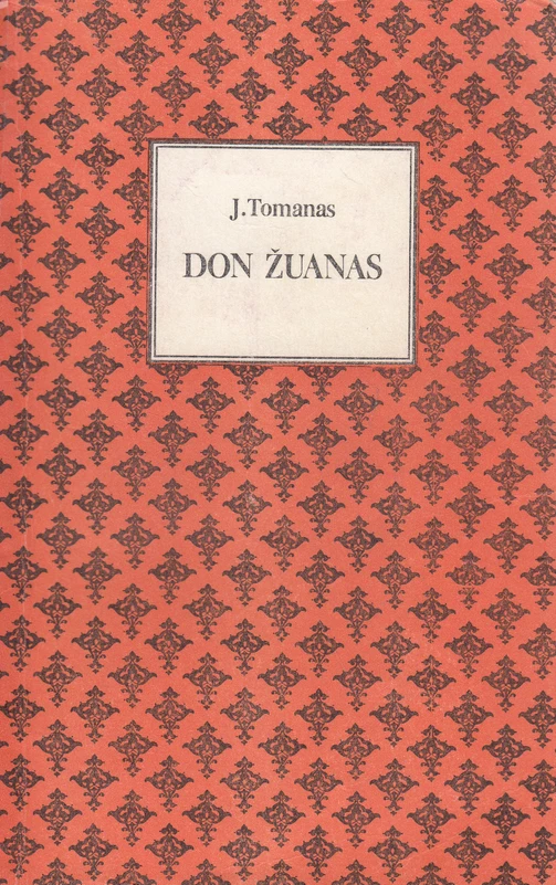 Don Žuanas (skaityta knyga) - J. Tomanas