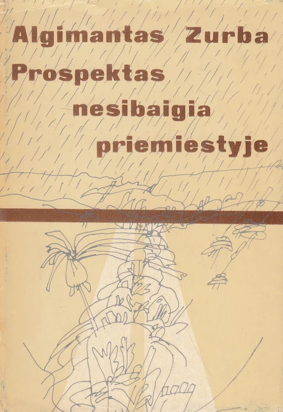 Prospektas nesibaigia priemiestyje (skaityta knyga) - Algimantas Zurba