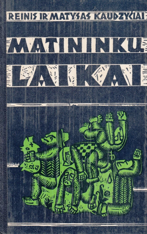 Matininkų laikai (skaityta knyga) - Reinis Kaudzytis, Matysas Kaudzytis