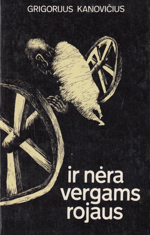 Ir nėra vergams rojaus (skaityta knyga) - Grigorijus Kanovičius