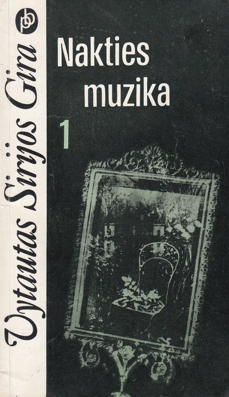 Nakties muzika 1 dalis (skaityta knyga) - Vytautas Sirijos Gira
