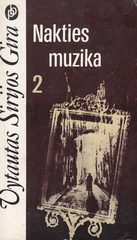 Nakties muzika 2 dalis (skaityta knyga) - Vytautas Sirijos Gira