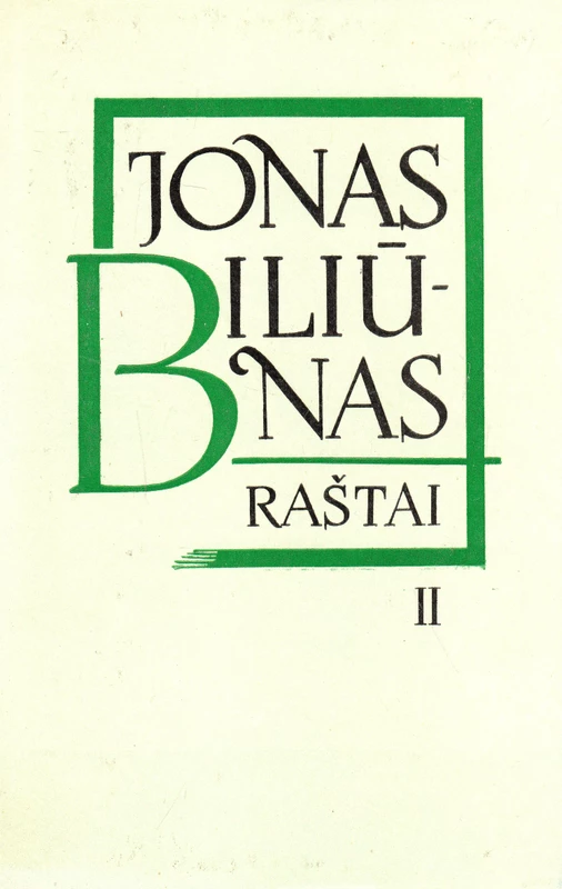 Jonas Biliūnas. Raštai II tomas (skaityta knyga) - Jonas Biliūnas