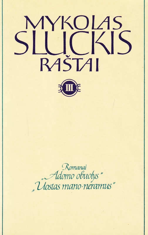 Mykolas Sluckis. Raštai III (skaityta knyga) - Mykolas Sluckis