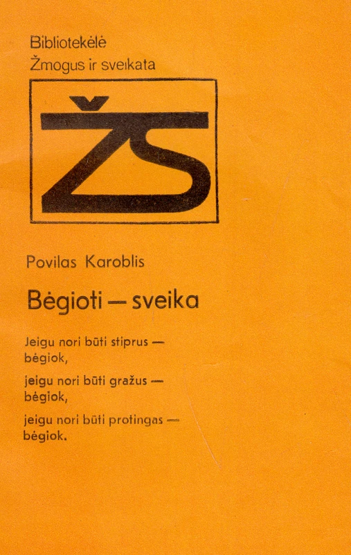 Bėgioti – sveika (skaityta knyga) - Povilas Karoblis