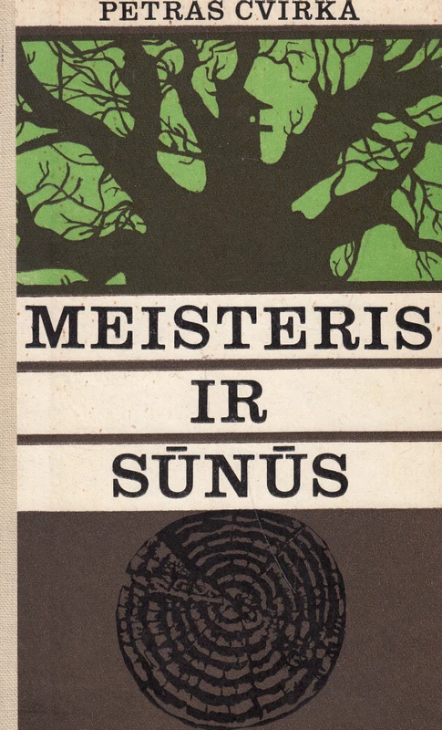 Meisteris ir sūnūs (1982) (skaityta knyga) - Petras Cvirka