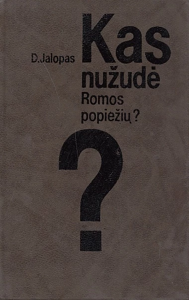 Kas nužudė Romos popiežių? (skaityta knyga) - D.Jalopas