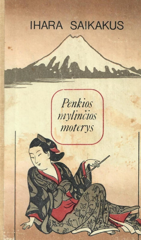 Penkios mylinčios moterys (skaityta knyga) - Ihara Saikakus