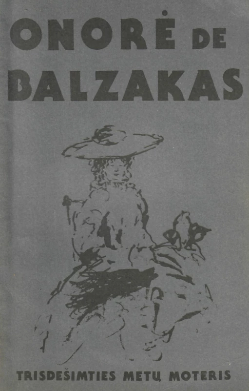Trisdešimties metų moteris (1991) (skaityta knyga) - Honore de Balzac