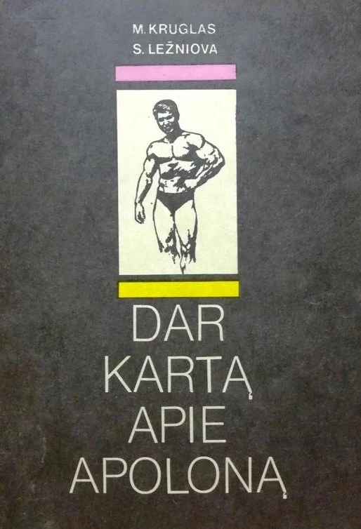 Dar kartą apie Apoloną (skaityta knyga) - M. Kruglas, S. Ležniova