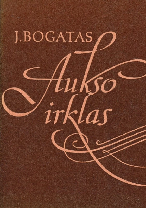 Aukso irklas (skaityta knyga) - J. Bogatas