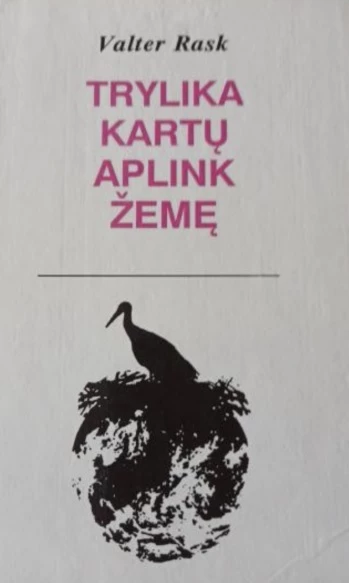 Trylika kartų aplink Žemę (skaityta knyga) - Valter Rask