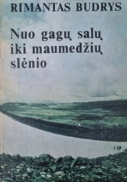 Nuo gagų salų iki maumedžių slėnio (skaityta knyga) - Rimantas Budrys