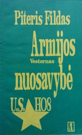 Armijos nuosavybė. Vesternas (skaityta knyga) - Piteris Fildas