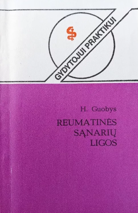Reumatinės sąnarių ligos (skaityta knyga) - H. Guobys
