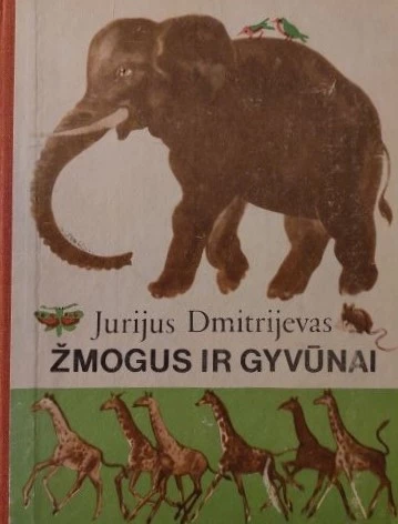 Žmogus ir gyvūnai (skaityta knyga) - Jurijus Dmitrijevas